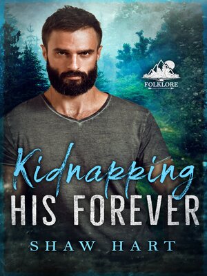 cover image of Kidnapping His Forever